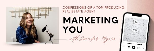 Confessions of a top-producing real estate agent podcast episode, Marketing You